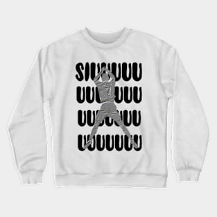 Cristiano Ronaldo siuuuu Crewneck Sweatshirt